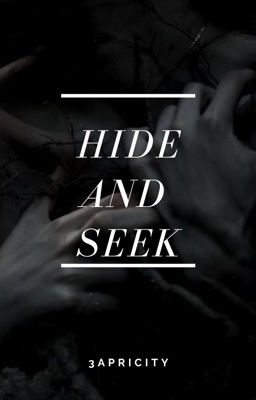 Hide and Seek