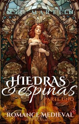 Hiedras y Espinas - Parte uno