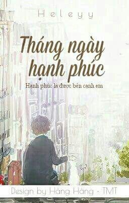 Hiện Đại -Tháng ngày hạnh phúc 