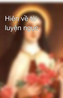 Hiện về từ luyện ngục