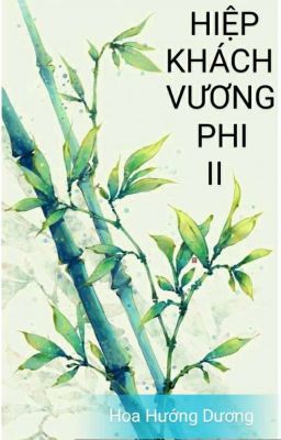 Hiệp khách vương phi Phần 2