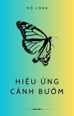 HIỆU ỨNG CÁNH BƯỚM