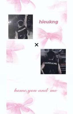 hieukng- Home,You And Me