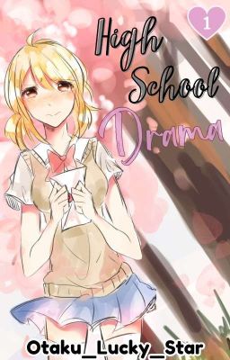 High school Drama (Fairy Tail Fanfic AU) ✔