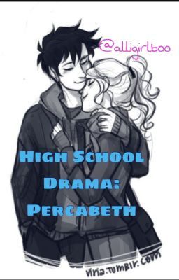 High School Drama: Percabeth