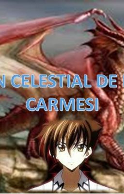 High School DxD: El Dragon celestial De La Tirania Carmesi (Actualización lenta)