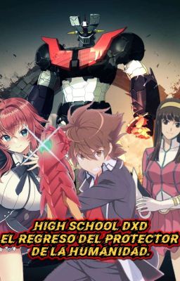 high school DxD: El regreso del  protector de la humanidad.