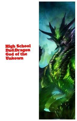 High school Dxd:The Dragon God Of The Unkown.