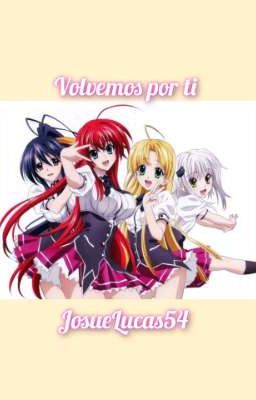 High school DXD: Volvemos por ti