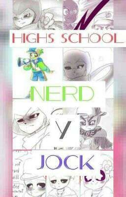 high school (nerd and jock)