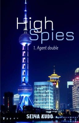 High Spies - Tome 1