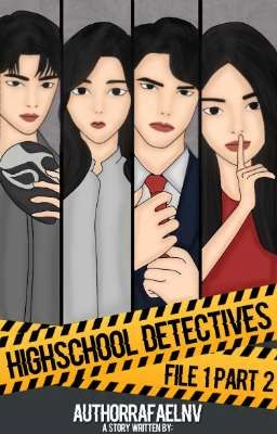 Highschool Detectives (File 1 Part 2)