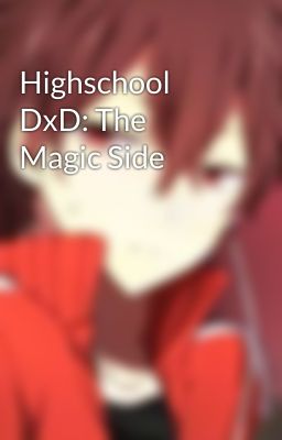 Highschool DxD: The Magic Side