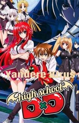 HighSchool DXD: Yandere Virus