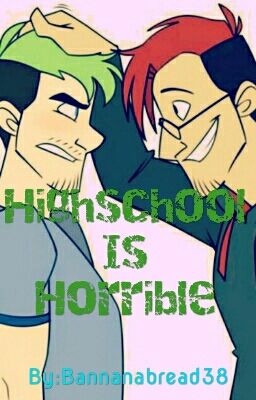 Highschool Is Horrible (Septiplier/Danti) «ON HOLD/POSSIBLE REWRITE»