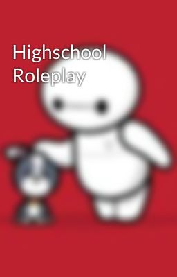 Highschool  Roleplay