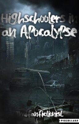 Highschoolers In An Apocalypse 