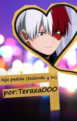 Hija perdida (todoroki y tu)