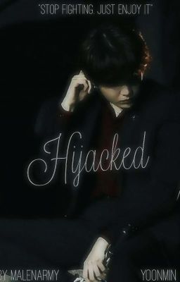 Hijacked || Yoonmin