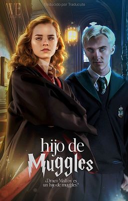 Hijo de muggles [Dramione]