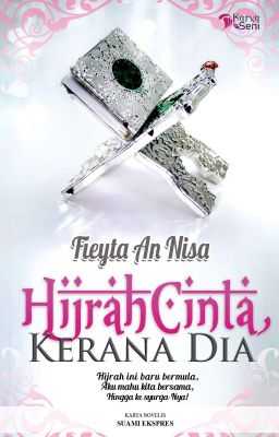 Hijrah Cinta, Kerana Dia