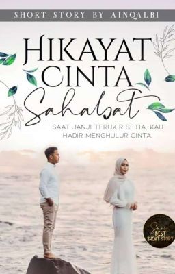 HIKAYAT CINTA SAHABAT [COMPLETED]✔︎