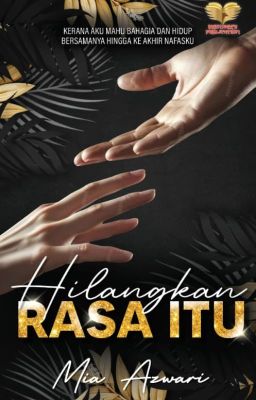 Hilangkan Rasa Itu (PREORDER SEHINGGA 1 DEC 2023)