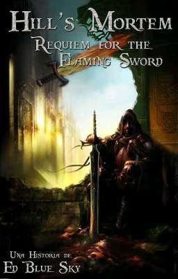 Hill's Mortem: Requiem For The Flaming Sword 