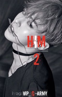 Him { 2 }