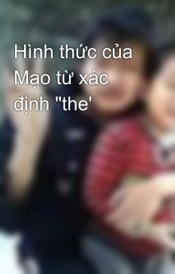 Hình thức của Mạo từ xác định 