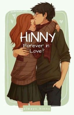 Hinny... Forever in Love?! - Hinny Fanfiction