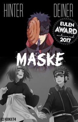 Hinter deiner Maske (Tobi FF/Obito FF | #ObiKo) || #Eulenaward2017 Gewinner