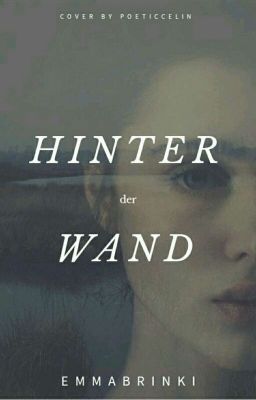 Hinter der Wand #Wattys2018