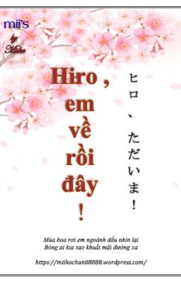 HIRO, EM VỀ RỒI ĐÂY !