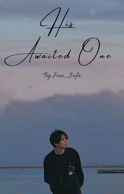  His Awaited One |J.J.K|