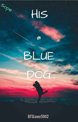 His Blue Dog | Sope BOOK #1