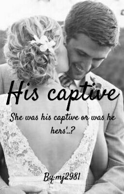 His Captive ✔