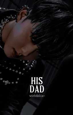 his dad ; seo changbin