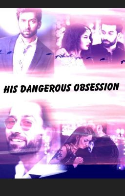 His Dangerous Obsession 