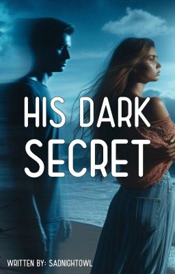 His Dark Secret