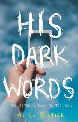 His Dark Words