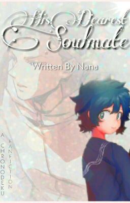 His Dearest Soulmate || ChronoFemDeku