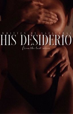 His Desiderio|✔️(editing)