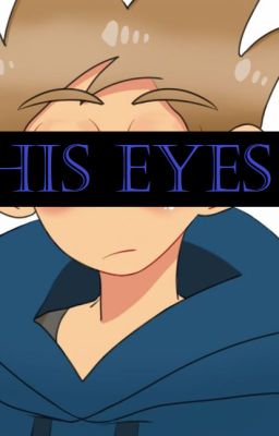 His Eyes[TomTord]