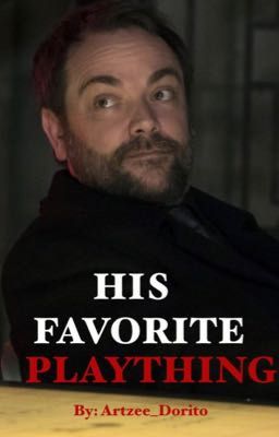 His Favorite Plaything~ (Crowley x Reader)