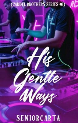 His Gentle Ways (Caddel Brothers Series#1)