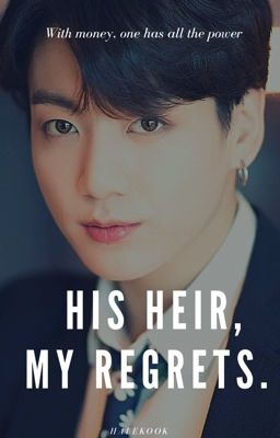 His Heir, My Regrets | Jinkook✔️