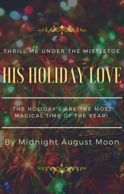 His Holiday Love | Michael Jackson Fan Fiction - (Excerpt)