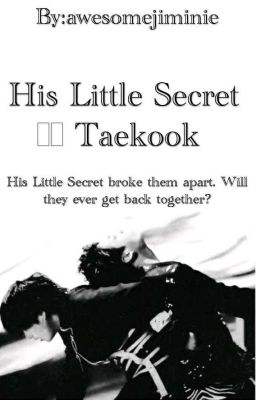 His Little Secret || Taekook (ON HOLD)