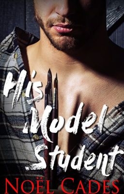 His Model Student: A Student-Teacher Romance